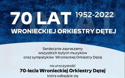 Zdjęcie do 70-lecie Wronieckiej Orkiestry Dętej