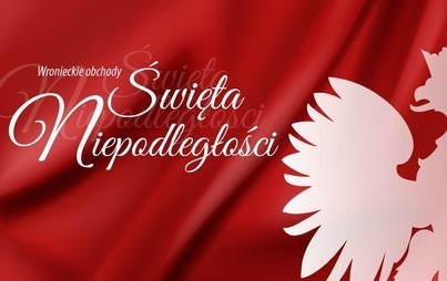 Zdjęcie do Niech żyje Niepodległa Polska!