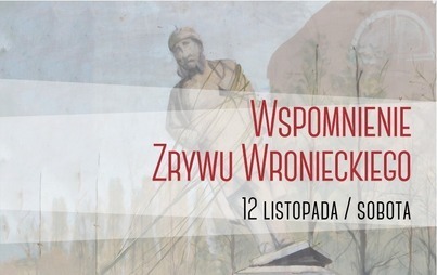Zdjęcie do Wspomnienie Zrywu Wronieckiego