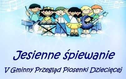 Zdjęcie do V Gminny Przegląd Piosenki Dziecięcej &bdquo;Jedynkowo muzycznie i kolorowo&rdquo;