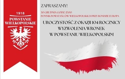 Zdjęcie do Uroczystość z okazji 104 rocznicy wyzwolenia Wronek
