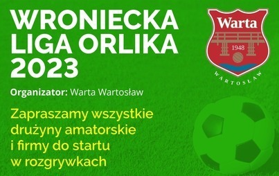 Zdjęcie do Rusza Wroniecka Liga Orlika