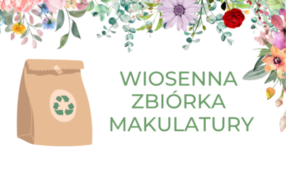 Zdjęcie do Wiosenna Zbi&oacute;rka Makulatury