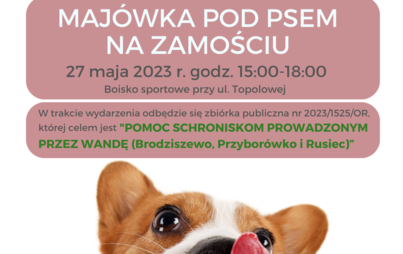 Zdjęcie do &bdquo;Maj&oacute;wka pod Psem na Zamościu&rdquo;  