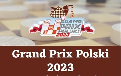 Zdjęcie do Grand Prix Polski 2023 w warcabach 64 polowych 