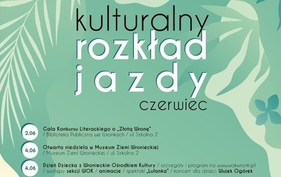 Zdjęcie do Kulturalny rozkład jazdy Wronieckiego Ośrodka Kultury &ndash; czerwiec 