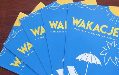 Zdjęcie do Wakacje z Wronieckim Ośrodkiem Kultury
