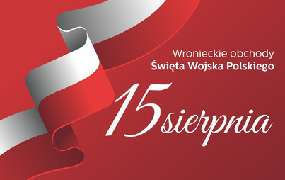 Zdjęcie do Wronieckie obchody Święta Wojska Polskiego