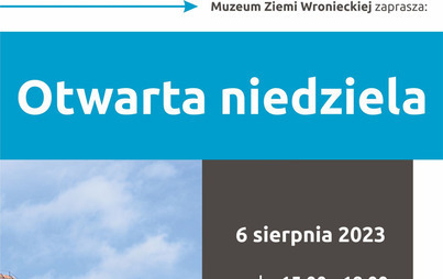Zdjęcie do Otwarta niedziela w Muzeum Ziemi Wronieckiej