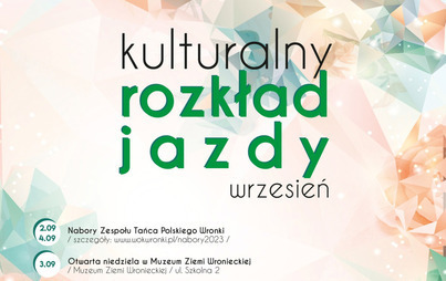 Zdjęcie do Kulturalny rozkład jazdy Wronieckiego Ośrodka Kultury &ndash; wrzesień 
