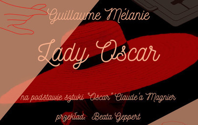 Zdjęcie do "Lady Oscar" - spektakl w wykonaniu Teatru "Odgrywane Kapsle" 