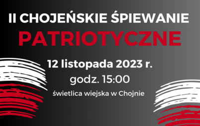 Zdjęcie do II Chojeńskie Śpiewanie Patriotyczne