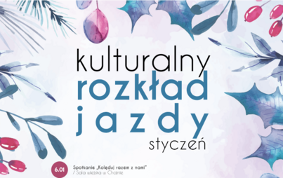 Zdjęcie do Kulturalny rozkład jazdy Wronieckiego Ośrodka Kultury - styczeń 