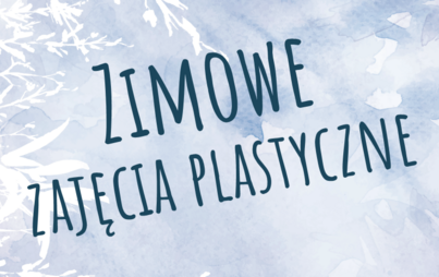 Zdjęcie do Zimowe zajęcia plastyczne dla dzieci