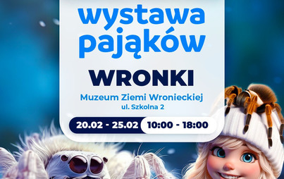 Zdjęcie do Wystawa pająk&oacute;w w Muzeum Ziemi Wronieckiej 