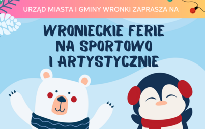 Zdjęcie do Wronieckie ferie na sportowo i artystycznie