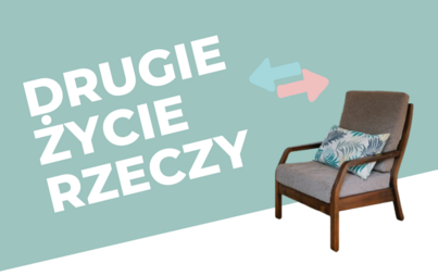 Zdjęcie do Drugie Życie Rzeczy &ndash; miejsce wymiany przedmiot&oacute;w  