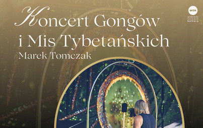 Zdjęcie do Koncert gong&oacute;w i mis tybetańskich