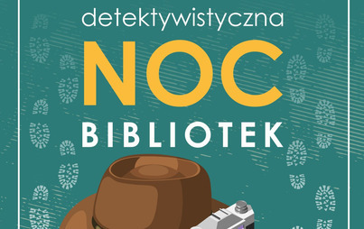 Zdjęcie do Detektywistyczna Noc Bibliotek 