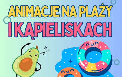 Zdjęcie do Animacje na plaży we Wronkach oraz kąpieliskach w Chojnie i Wartosławiu  