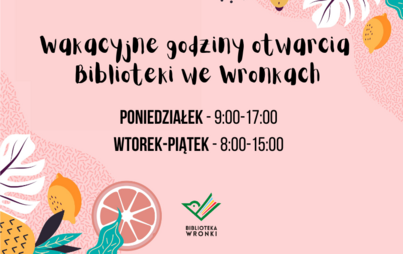 Zdjęcie do Godziny otwarcia biblioteki publicznej oraz filii w okresie wakacyjnym