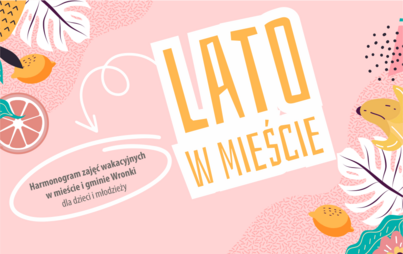 Zdjęcie do Lato w Mieście i Gminie Wronki 2024