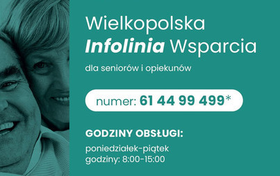Zdjęcie do Wielkopolska Infolinia Wsparcia dla senior&oacute;w i opiekun&oacute;w