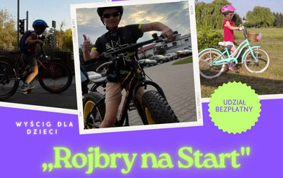 Zdjęcie do Rojbry na start &ndash; wyścigi rowerowe dla dzieci