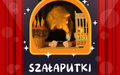 Zdjęcie do &bdquo;Szałaputki&rdquo; &ndash; spektakl dla dzieci w wykonaniu grupy Teatryle