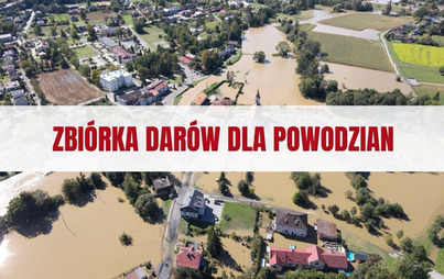 Zdjęcie do Kolejna zbi&oacute;rka dla powodzian
