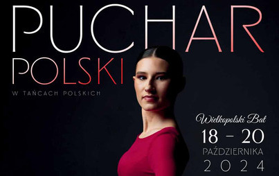 Zdjęcie do Puchar Polski w Tańcach Polskich już w ten weekend 