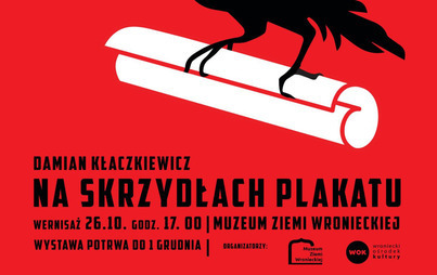 Zdjęcie do Na skrzydłach plakatu &ndash; wernisaż plakat&oacute;w Damiana Kłaczkiewicza  