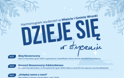 Zdjęcie do Dzieje się w styczniu &ndash; harmonogram wydarzeń w Mieście i Gminie Wronki