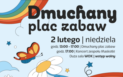 Zdjęcie do Ferie zimowe &ndash; Dmuchany plac zabaw i koncert zespołu Maskotki