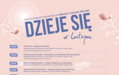 Zdjęcie do Dzieje się w lutym &ndash; harmonogram wydarzeń w Mieście i Gminie Wronki