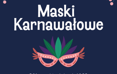 Zdjęcie do &bdquo;Maski Karnawałowe&rdquo; &ndash; zajęcia plastyczne dla dzieci 