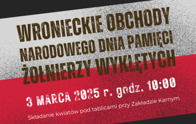 Zdjęcie do Wronieckie Obchody Narodowego Dnia Pamięci Żołnierzy Wyklętych
