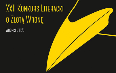 Zdjęcie do XXII Konkurs Literacki o Złotą Wronę