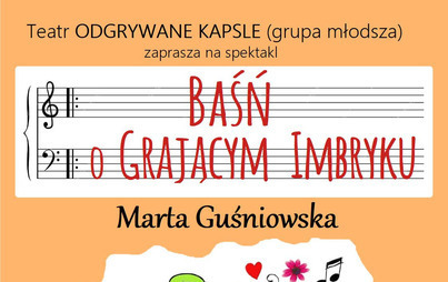 Zdjęcie do Baśń o Grającym Imbryku &ndash; spektakl teatralny Odgrywanych Kapsli 
