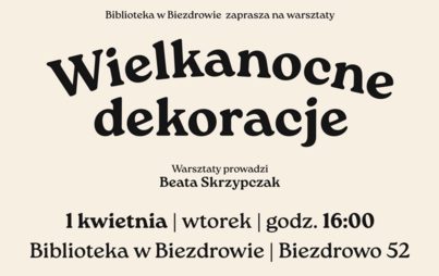 Zdjęcie do Wielkanocne dekoracje &ndash; warsztaty dla dorosłych 