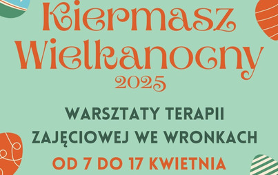 Zdjęcie do Kiermasz Wielkanocny Warsztatu Terapii Zajęciowej