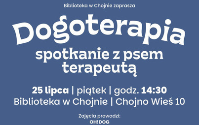 Zdjęcie do Dogoterapia w Chojnie 