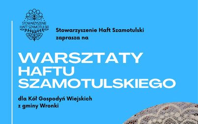 Zdjęcie do Warsztaty haftu szamotulskiego na Zamościu