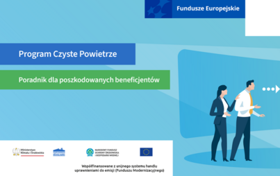 Zdjęcie do Poradnik dla poszkodowanych beneficjent&oacute;w programu Czyste powietrze