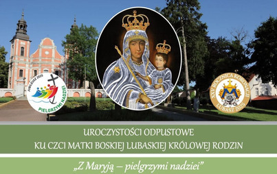 Zdjęcie do "Z Maryją - pielgrzymi nadziei" - zaproszenie na uroczystości odpustowe