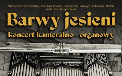 Zdjęcie do ,,Barwy Jesieni" - koncert kameralno-organowy