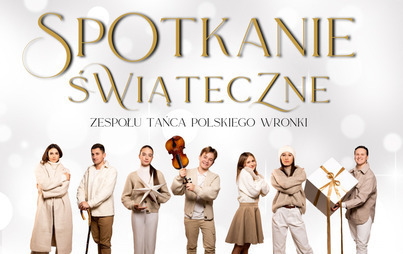 Zdjęcie do Spotkanie Świąteczne Zespołu Tańca Polskiego "Wronki" 