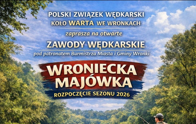 Zdjęcie do Wroniecka Maj&oacute;wka Rozpoczęcie Sezonu 2026 &ndash; zawody PZW &bdquo;Warta&rdquo;