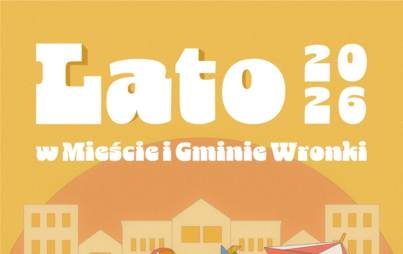 Zdjęcie do Lato w Mieście i Gminie Wronki 2026