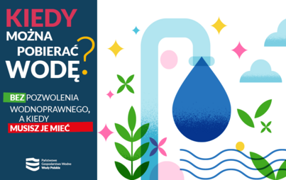 Zdjęcie do Wody Polskie przypominają: sprawdź, ile wody możesz pobierać bez pozwolenia